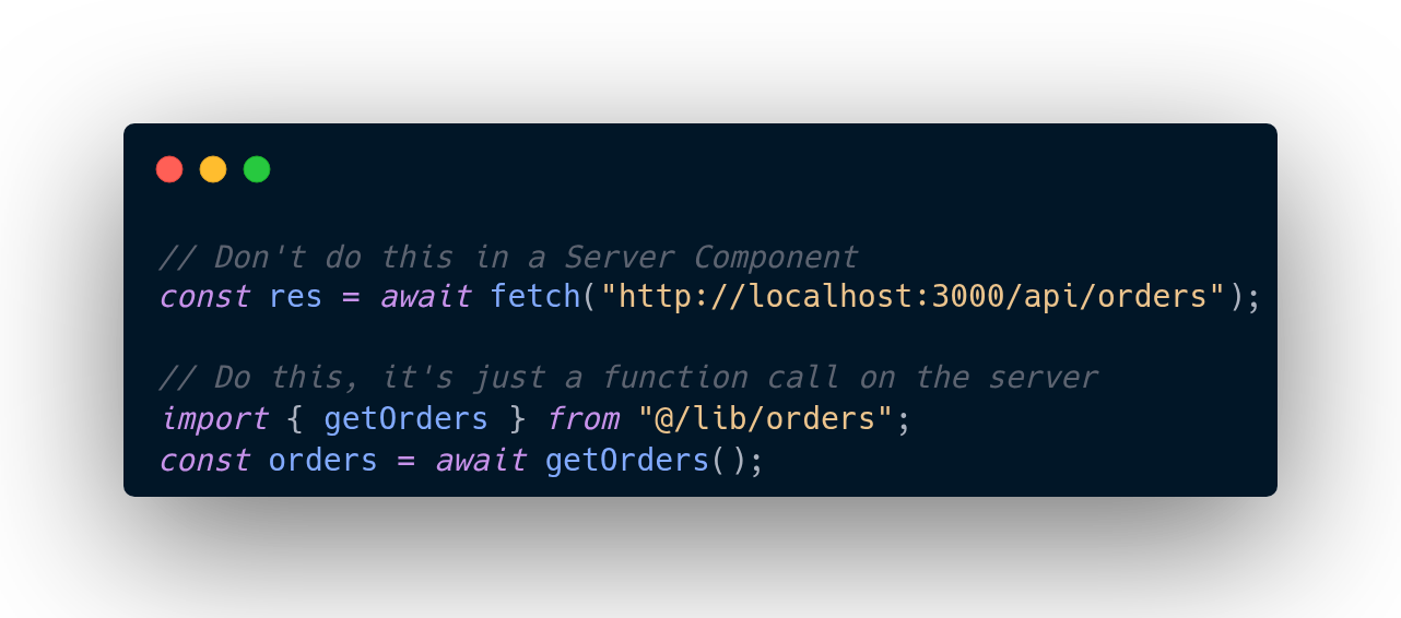Calling Getorders Directly Instead Of Fetching Your Own Api Route